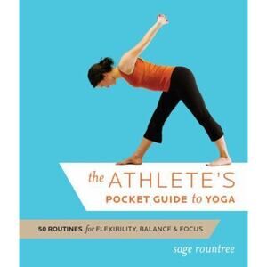 The Athlete's Pocket Guide to Yoga: 50 Routines for Flexibility, Balance, - GOOD